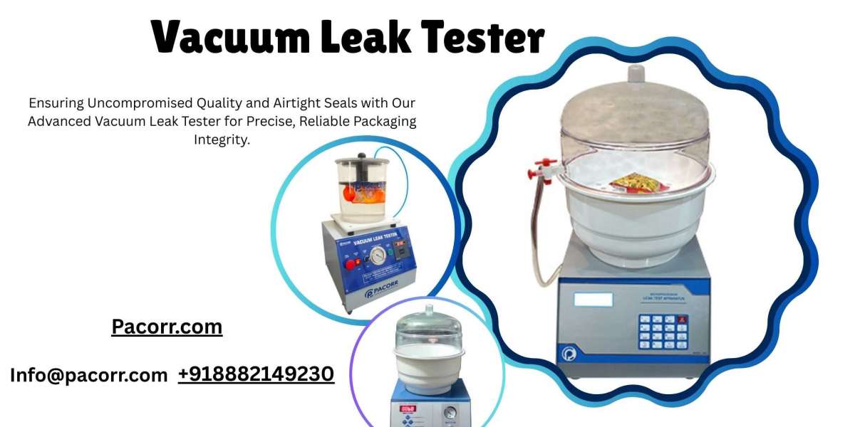 Why Vacuum Leak Testing is Essential for Modern Packaging Solutions